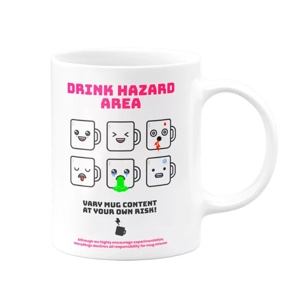 Mug Drink Hazard Area